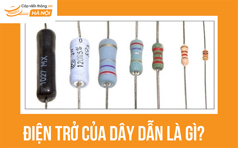 Điện trở của dây dẫn là gì?