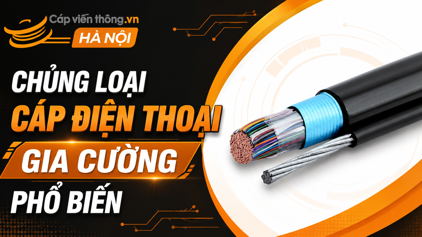 Chủng loại cáp điện thoại gia cường phổ biến