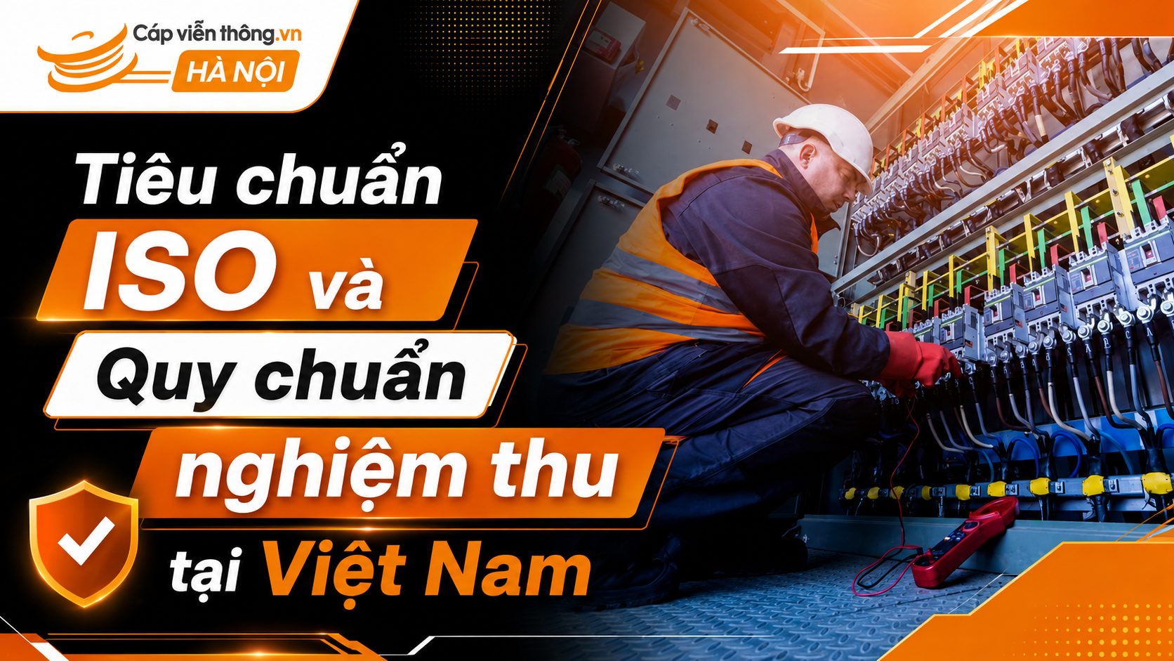 Tiêu chuẩn ISO và quy chuẩn nghiệm thu tại Việt Nam