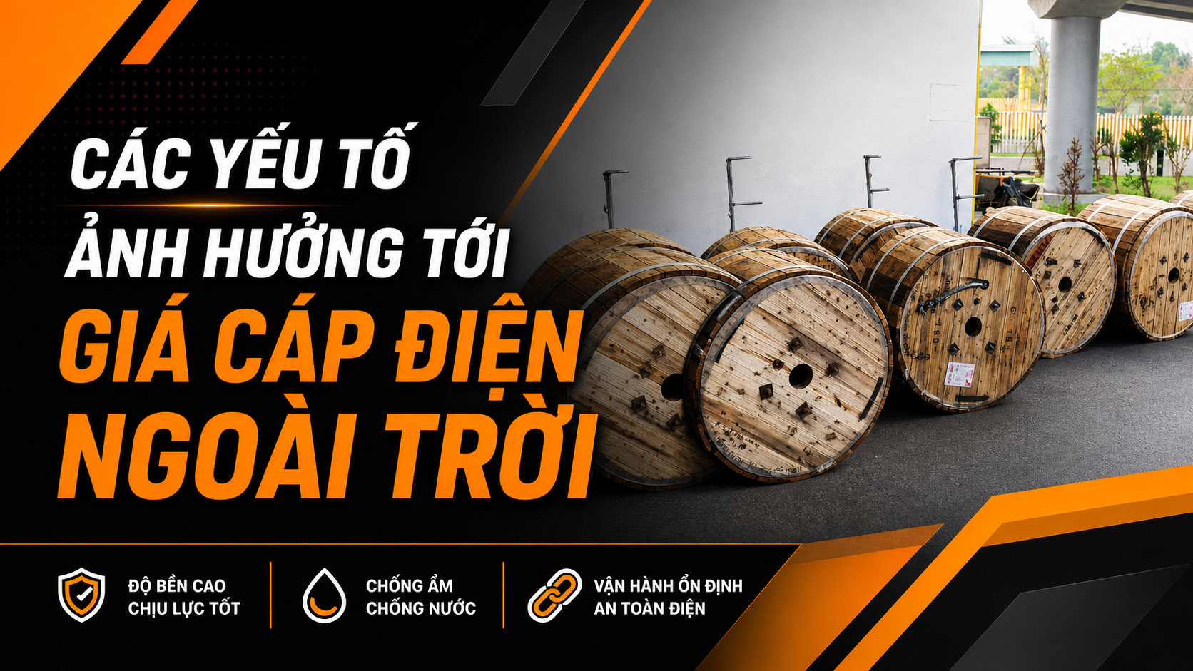 Các yếu tố ảnh hưởng tới giá cáp điện ngoài trời