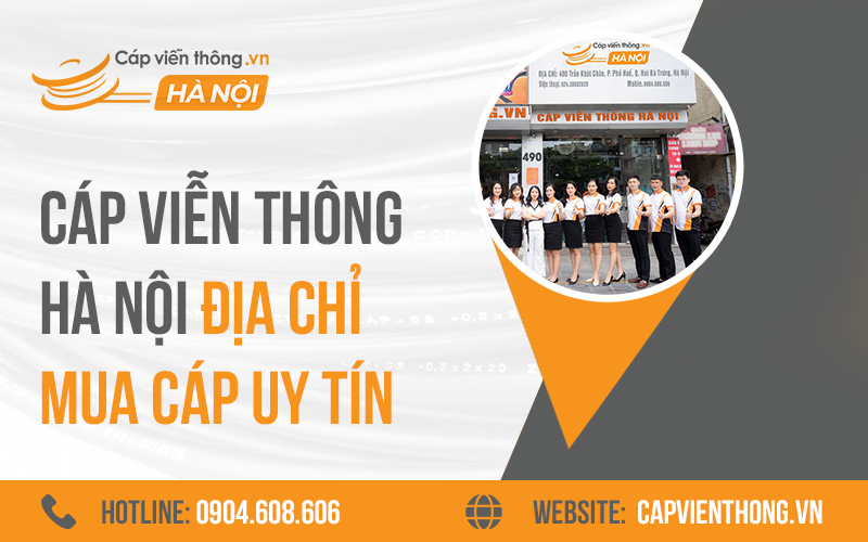 Cáp Viễn Thông Hà Nội địa chỉ mua cáp uy tín