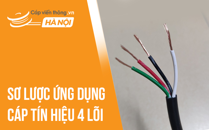 Sơ lược ứng dụng cáp tín hiệu 4 lõi