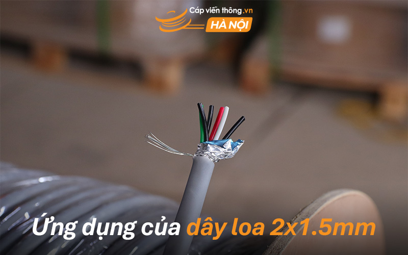 Ứng dụng của dây loa 2x1.5mm