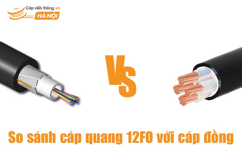 So sánh cáp quang 12FO với cáp đồng