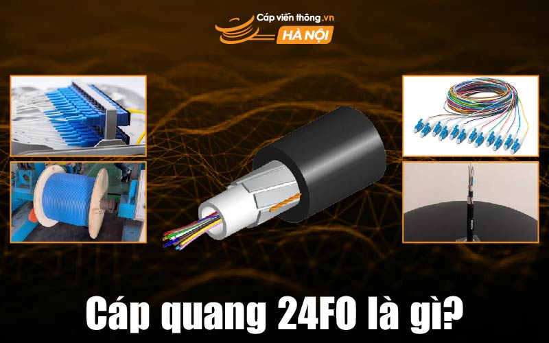 Cáp quang 24FO là gì?