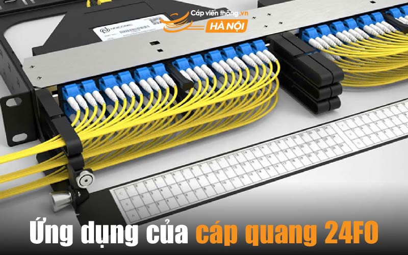 Ứng dụng của dây cáp quang 24FO