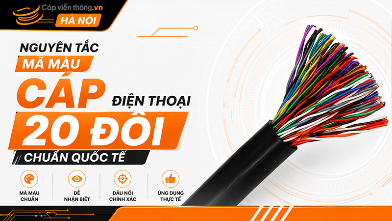 Nguyên tắc mã màu cáp điện thoại 20 đôi chuẩn quốc tế