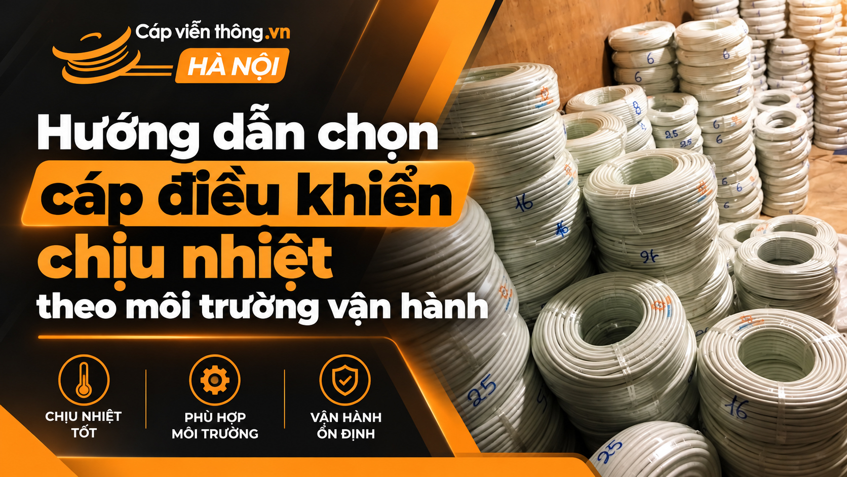 Hướng dẫn chọn cáp điều khiển chịu nhiệt theo môi trường
