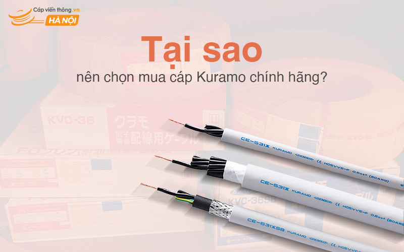 Tại sao nên chọn cáp điều khiển Kuramo