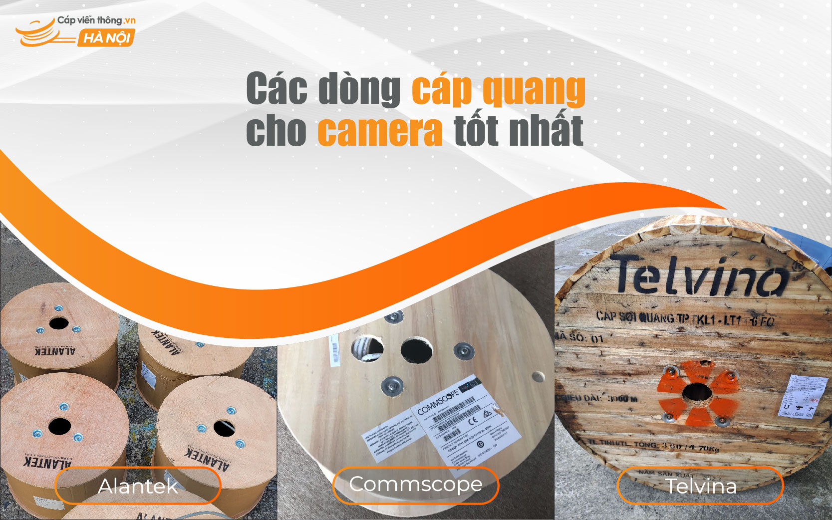 Các dòng cáp quang cho camera tốt nhất