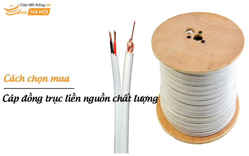 Cách chọn mua cáp đồng trục liền nguồn