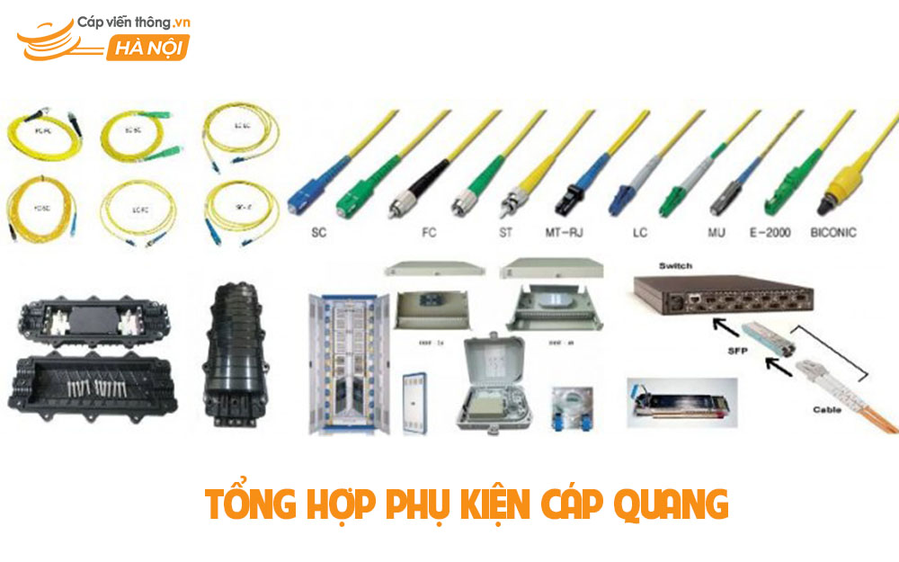 Tổng hợp phụ kiện cáp quang