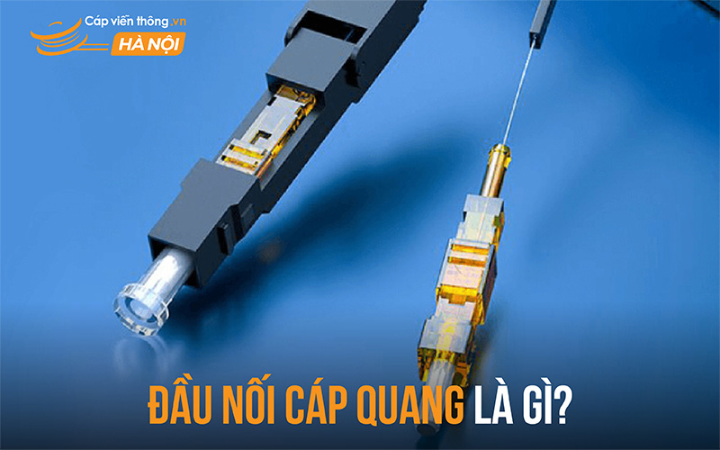 Đầu nối cáp quang là gì?