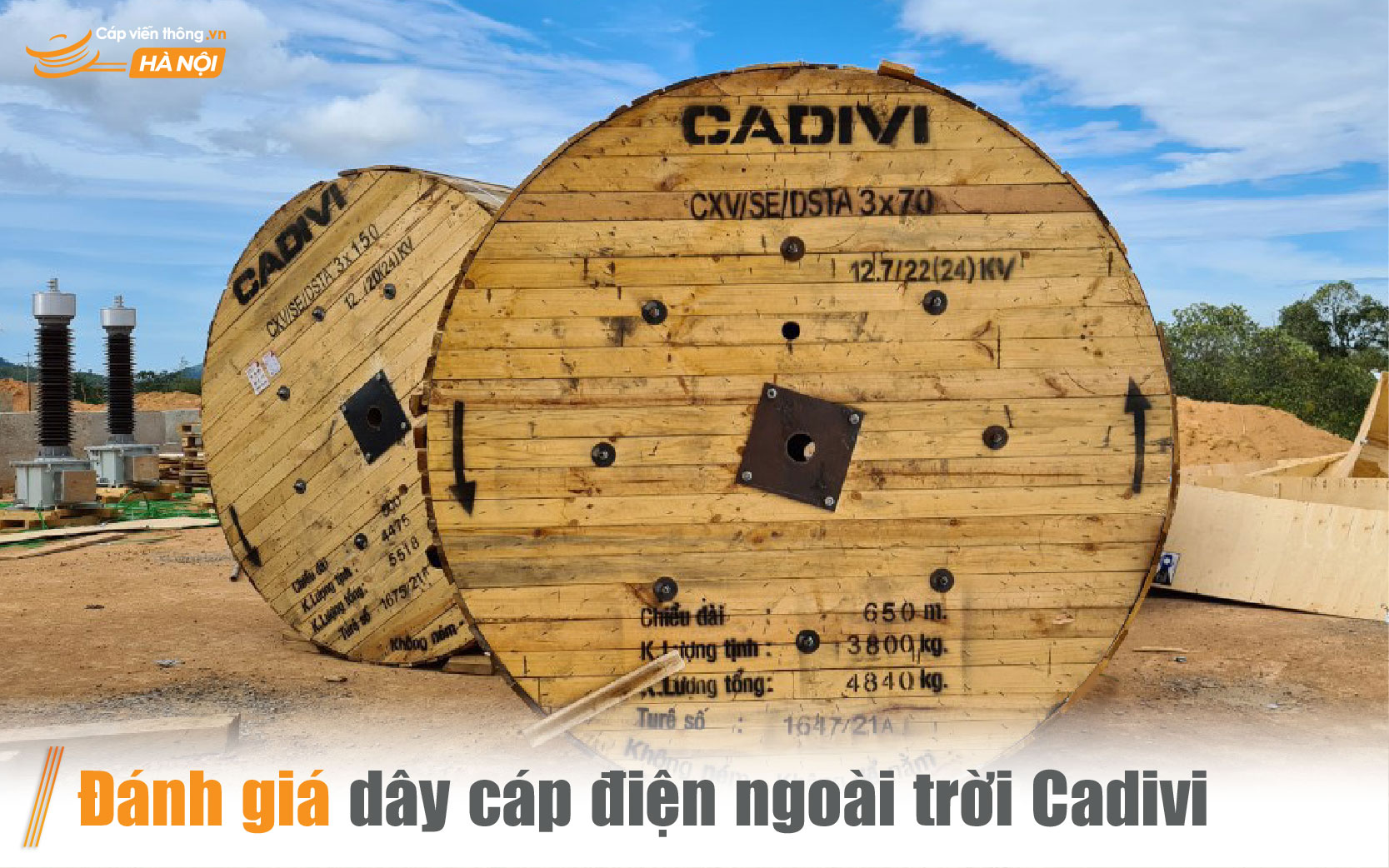 Đánh giá ưu nhược điểm dây cáp điện ngoài trời Cadivi