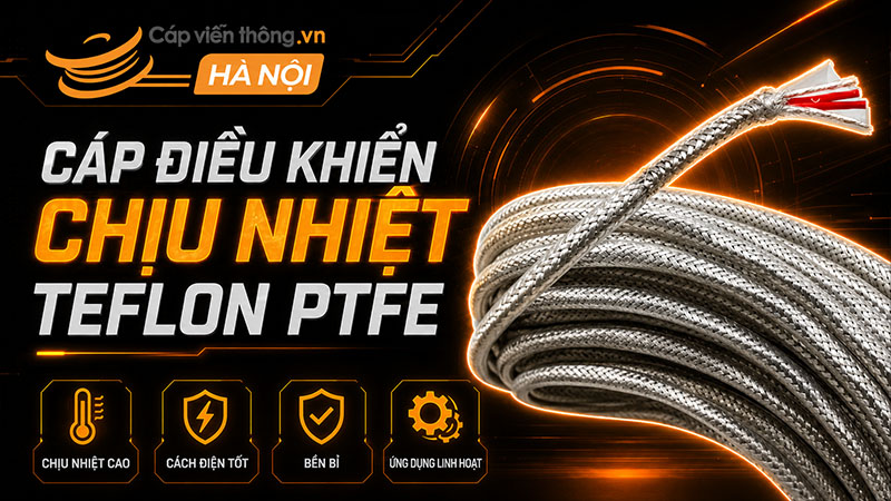 Cáp điều khiển chịu nhiệt vỏ Teflon