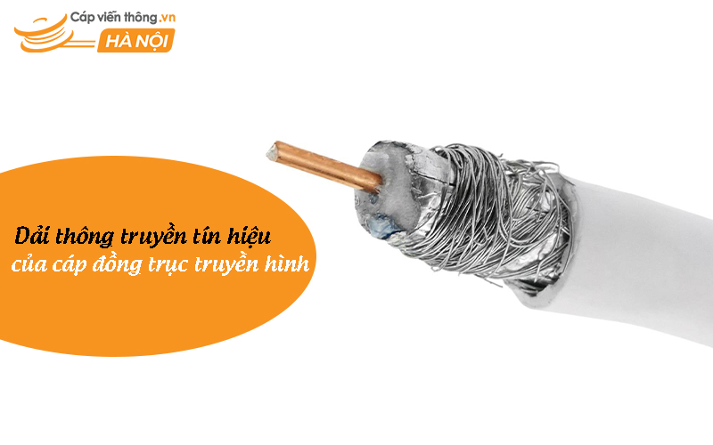 Dải thông của cáp đồng trục truyền hình