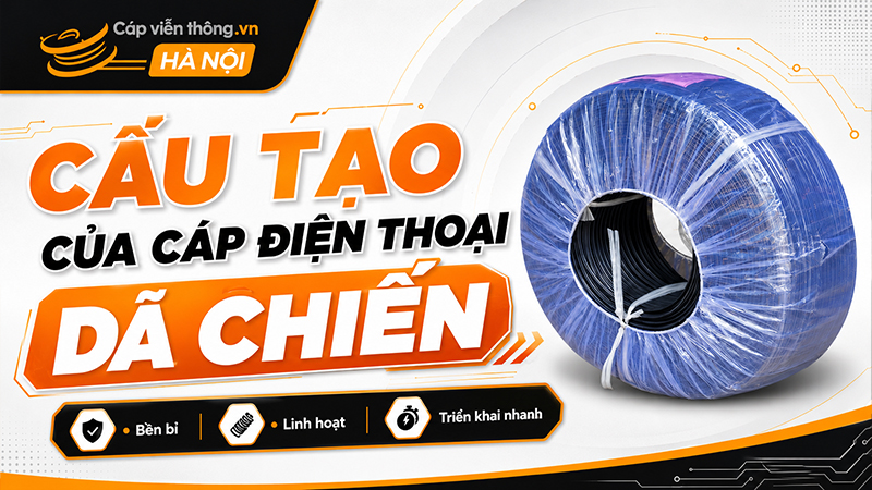 Cấu tạo của cáp điện thoại dã chiến