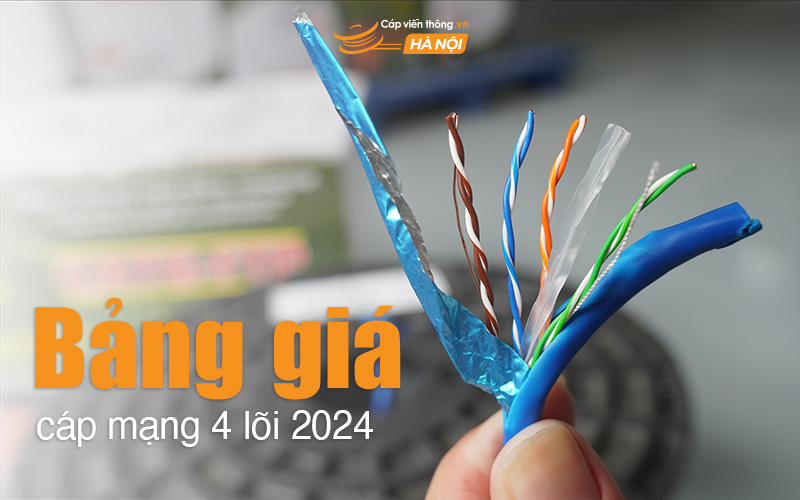 Bảng giá cáp mạng 4 lõi 2024