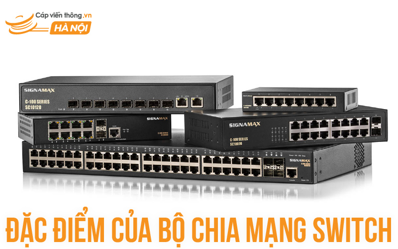Đặc điểm của bộ chia mạng Switch