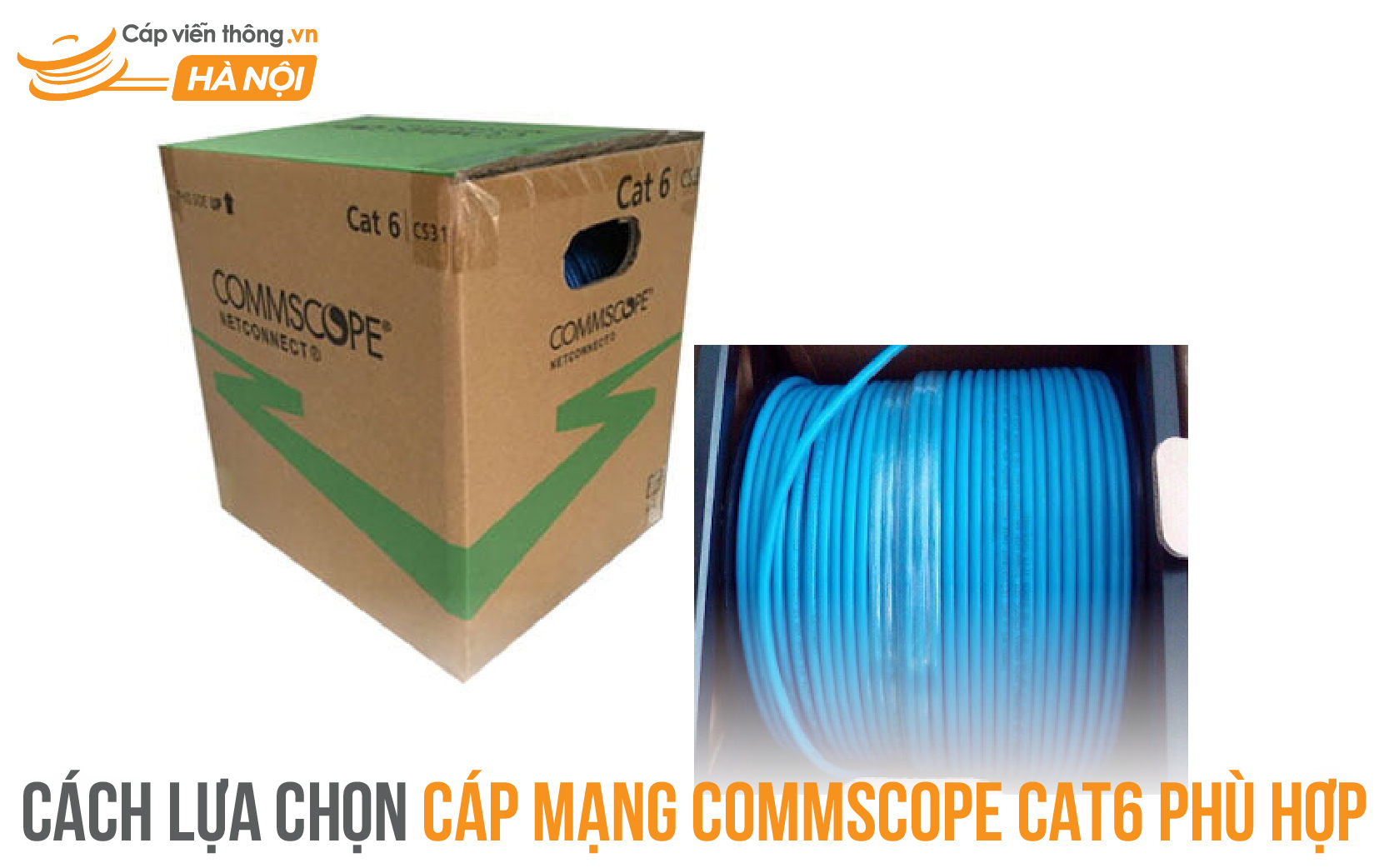 Cách lựa chọn cáp mạng Commscope