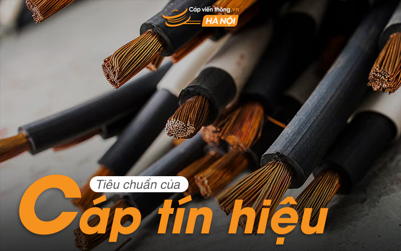 Tiêu chuẩn của cáp tín hiệu