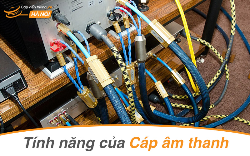 Tính năng của cáp âm thanh