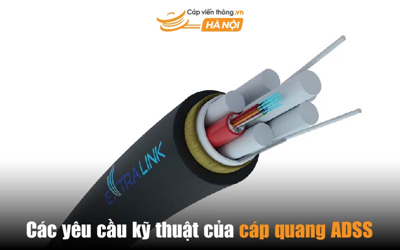 Các yêu cầu kỹ thuật của cáp quang ADSS