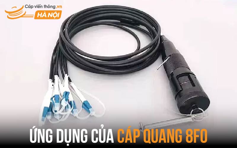 Ứng dụng của cáp quang 8FO