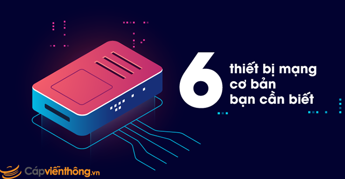 Tổng hợp các vật tư thiết bị mạng chuyên dụng trong hệ thống mạng