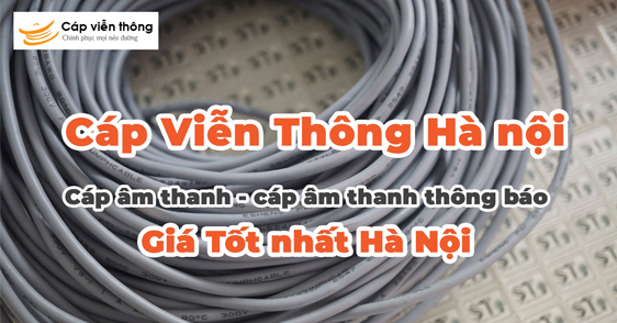 Cáp âm thanh - cáp âm thanh thông báo giá tốt nhất Hà Nội