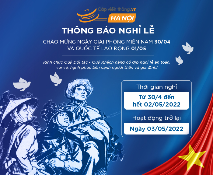 CÁP VIỄN THÔNG THÔNG BÁO NGHỈ LỄ 30/4 - 01/05