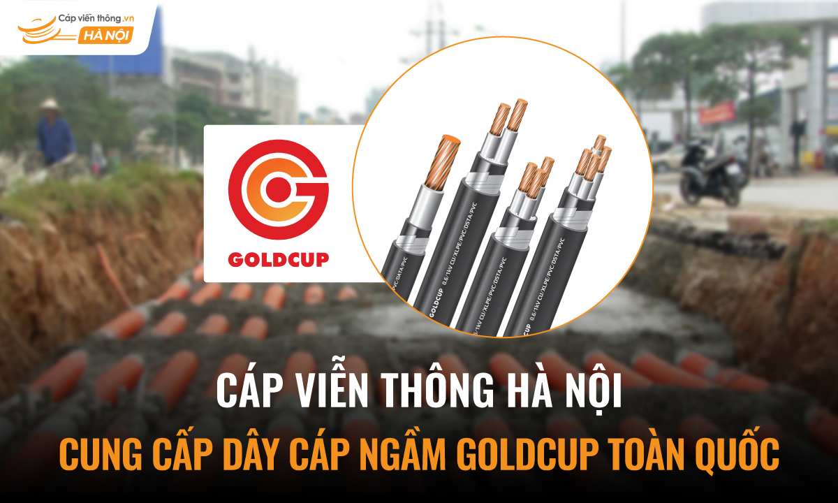 Cáp viễn thông Hà Nội cung cấp dây cáp ngầm Goldcup toàn quốc