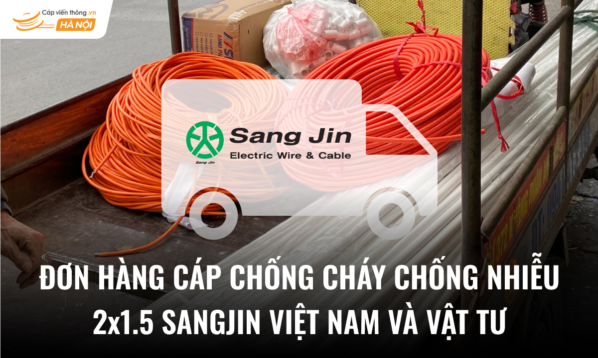 Đơn hàng cáp chống cháy chống nhiễu 2x1.5 Sangjin Việt Nam