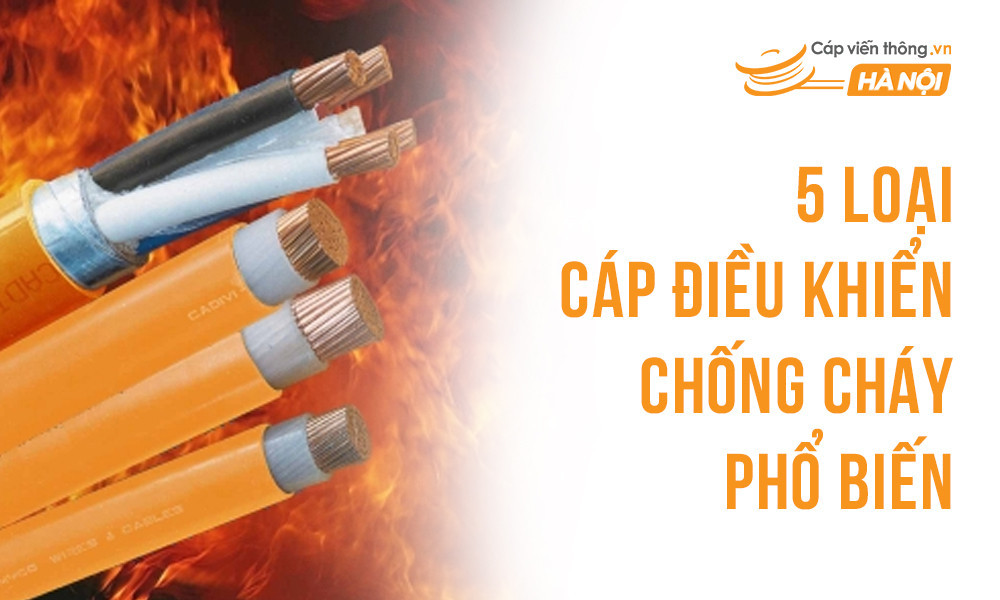 5 Loại cáp điều khiển chống cháy tốt nhất trên thị trường