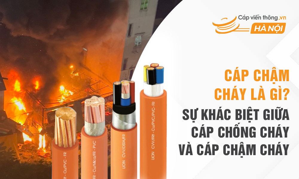 Cáp chậm cháy là gì? Sự khác biệt giữa cáp chống cháy và cáp chậm cháy