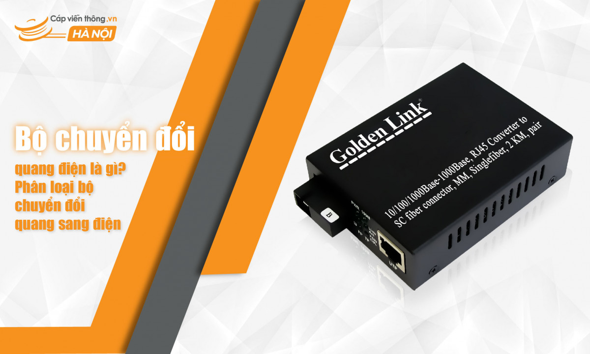 Bộ chuyển đổi quang điện là gì? Phân loại bộ chuyển đổi quang sang điện