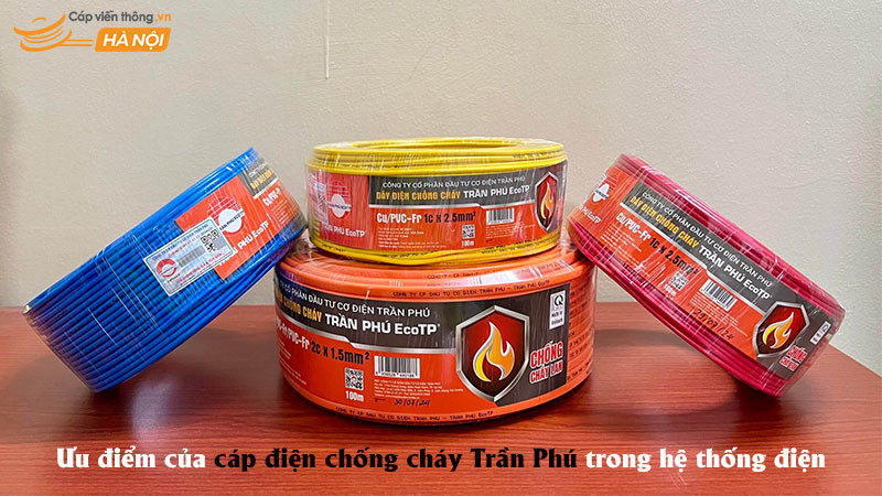Đánh giá ưu điểm của cáp điện chống cháy Trần Phú và ứng dụng