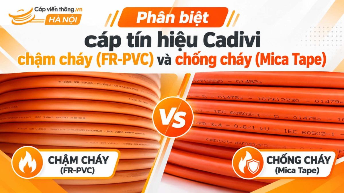 Phân biệt cáp tín hiệu Cadivi chậm cháy (FR-PVC) và chống cháy (Mica Tape)