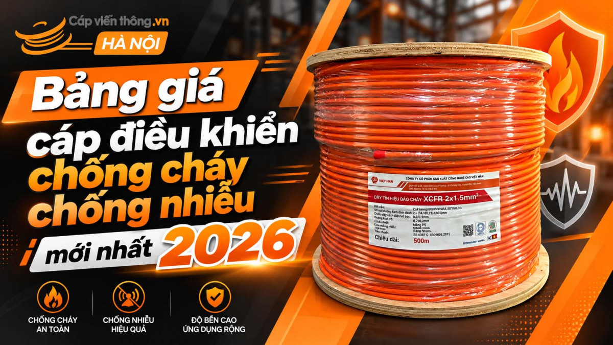 Bảng giá cáp điều khiển chống cháy chống nhiễu mới nhất 2026
